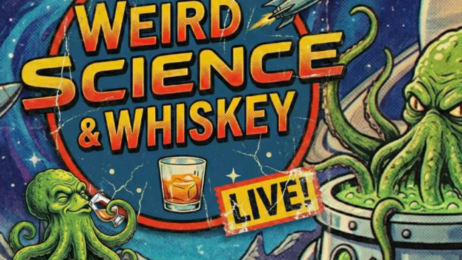 Green octopus holding a glass of liquor next to text "Weird Science and Whiskey"