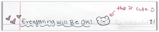 Sliver of notebook paper that says everything will be ok