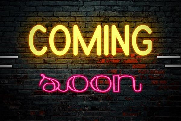 Coming Soon in Neon Letters